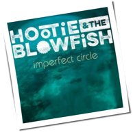 Hootie And The Blowfish - Imperfect Circle