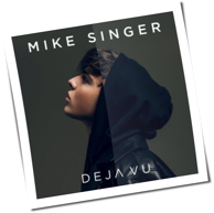 Mike Singer - Deja Vu