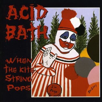 Acid Bath - When The Kite String Pops Artwork