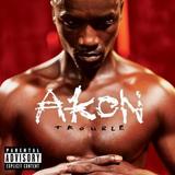 Akon - Trouble Artwork