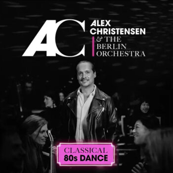 Alex Christensen & The Berlin Orchestra - Classical 80s Dance Artwork