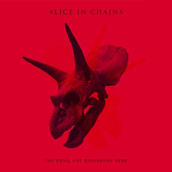 Alice In Chains - The Devil Put Dinosaurs Here Artwork