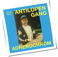 Antilopen Gang - Adrenochrom