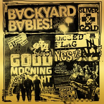 Backyard Babies - Sliver And Gold Artwork