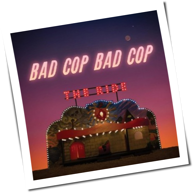 Bad Cop/Bad Cop - The Ride