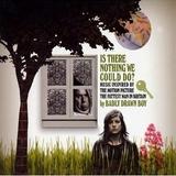 Badly Drawn Boy - Is There Nothing We Could Do? Artwork