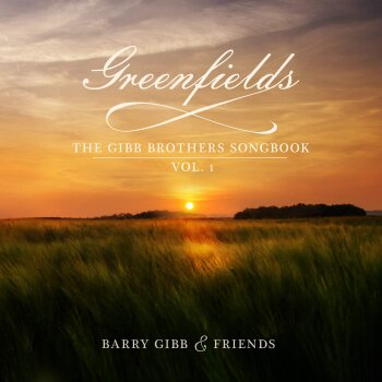 Barry Gibb - Greenfields: The Gibb Brothers' Songbook (Vol. 1) Artwork