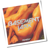 Basement Jaxx - Remedy