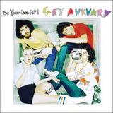 Be Your Own Pet - Get Awkward