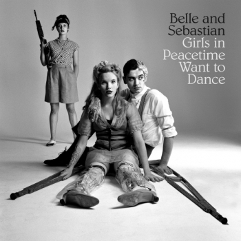 Belle And Sebastian - Girls In Peacetime Want To Dance Artwork