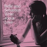 Belle And Sebastian - Write About Love Artwork