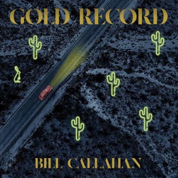 Bill Callahan - Gold Record Artwork