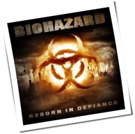 Biohazard - Reborn In Defiance