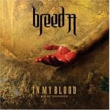 Breed 77 - In My Blood - En Mi Sangre