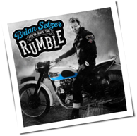 Brian Setzer - Gotta Have The Rumble