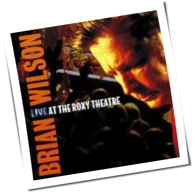 Brian Wilson - Live At The Roxy Theatre