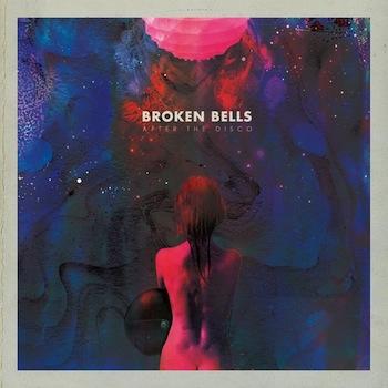 Broken Bells - After The Disco Artwork