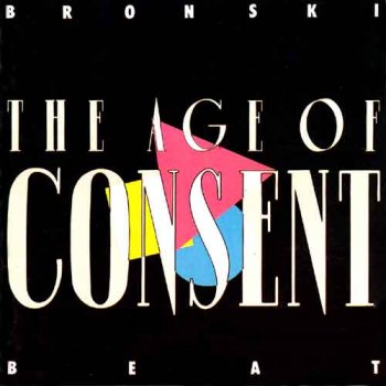 Bronski Beat - The Age Of Consent Artwork