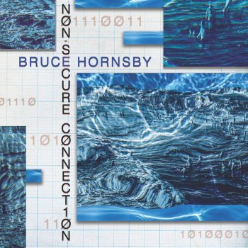 Bruce Hornsby - Non-Secure Connection Artwork