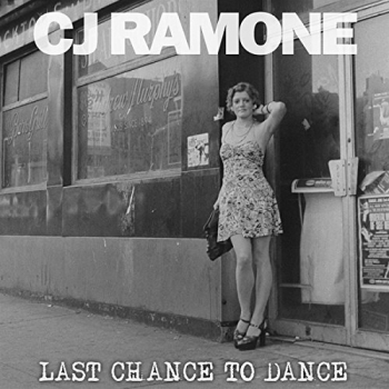 CJ Ramone - Last Chance To Dance Artwork