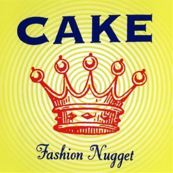 Cake - Fashion Nugget Artwork