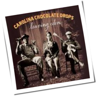 Carolina Chocolate Drops - Leaving Eden