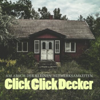 ClickClickDecker - Am Arsch Der Kleinen Aufmerksamkeiten Artwork