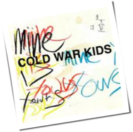 Cold War Kids - Mine Is Yours