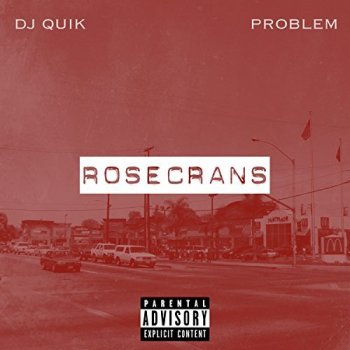 DJ Quik & Problem - Rosecrans Artwork