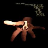 Danger Mouse & Sparklehorse - Dark Night Of The Soul Artwork