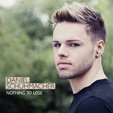 Daniel Schuhmacher - Nothing To Lose Artwork