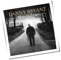 Danny Bryant - Means Of Escape