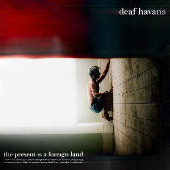Deaf Havana - The Present is A Foreign Land Artwork