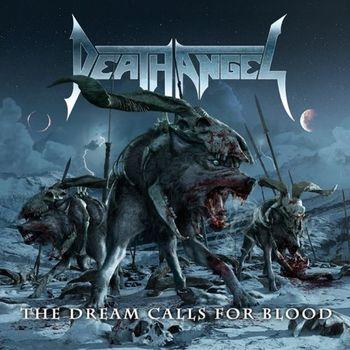 Death Angel - The Dream Calls For Blood Artwork