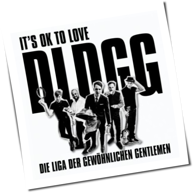 Die Liga Der Gewöhnlichen Gentlemen - It's Ok To Love DLDGG