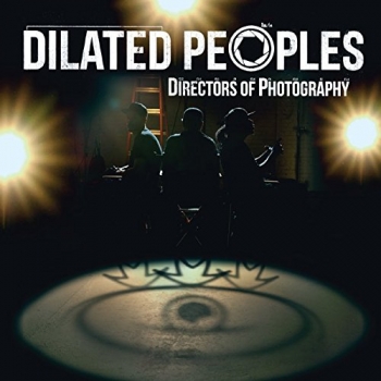 Dilated Peoples - Directors Of Photography Artwork