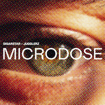 Disarstar & Jugglerz - Microdose Artwork