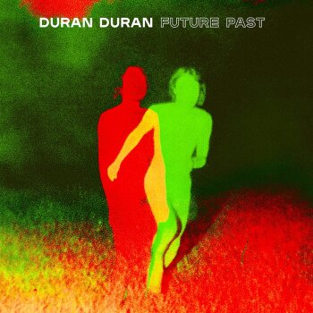 Duran Duran - Future Past Artwork