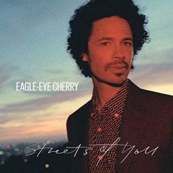 Eagle-Eye Cherry - Streets Of You Artwork