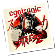 Egotronic - Stresz