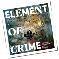 Element Of Crime - Schafe, Monster Und Mäuse