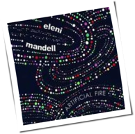 Eleni Mandell - Artificial Fire