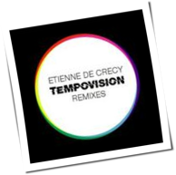 Etienne de Crécy - Tempovision Remixes