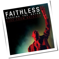 Faithless - Passing The Baton