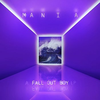 Fall Out Boy - Mania Artwork