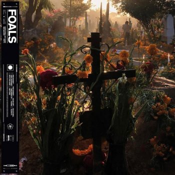 Foals - Everything Not Saved Will Be Lost Part 2 Artwork