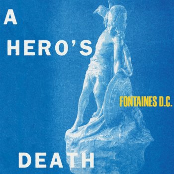 Fontaines D.C. - A Hero's Death Artwork