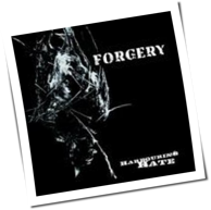 Forgery - Harbouring Hate