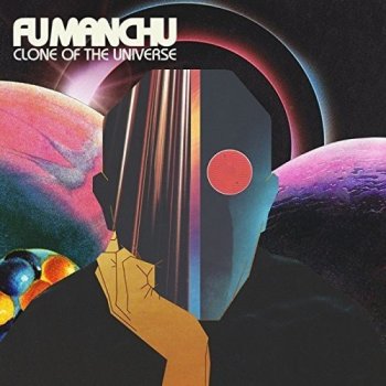 Fu Manchu - Clone Of The Universe Artwork