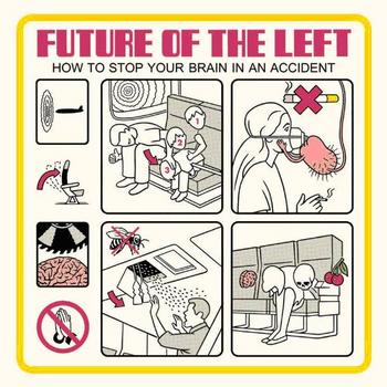 Future Of The Left - How To Stop Your Brain In An Accident Artwork